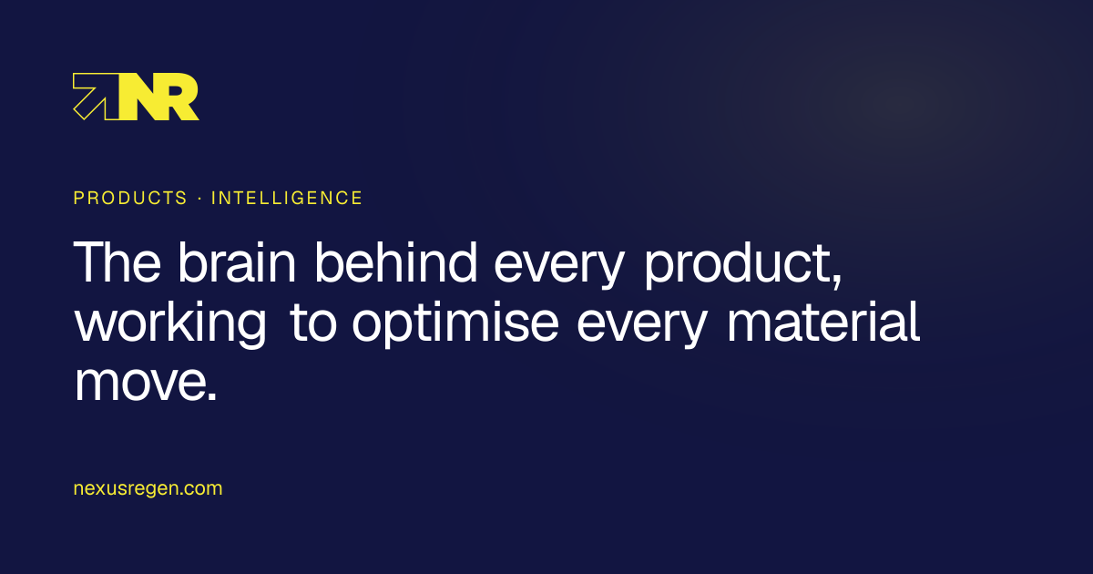 Nexus Intelligence - The brain behind every product | Nexus ReGen